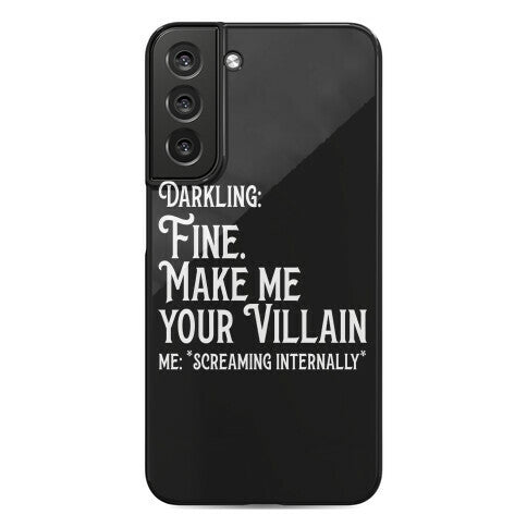 Make Me Your Villain Phone Case